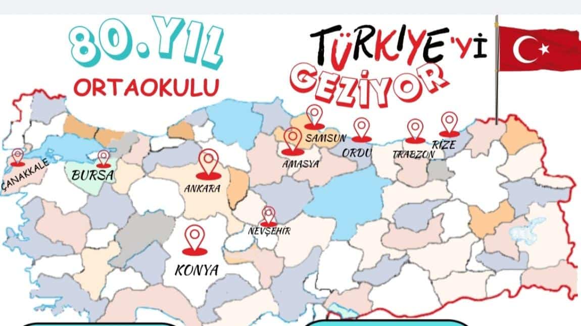 2022'den 2025'e 80. Yıl Ortaokulu'nun Gezdiği 10 İl